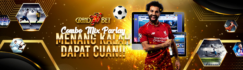 COMBO MIX PARLAY MENANG KALAH DAPAT CUAN!!